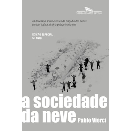 A SOCIEDADE DA NEVE (NOVA EDIÇÃO)