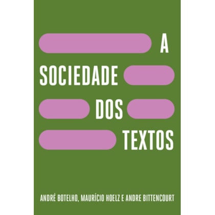 A SOCIEDADE DOS TEXTOS