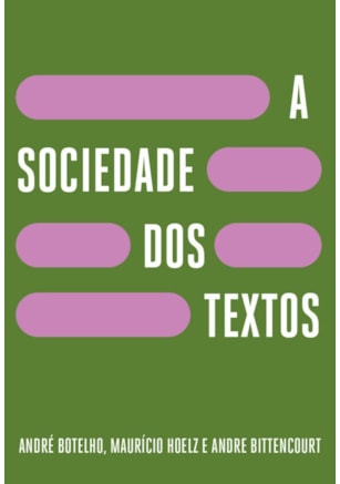 A SOCIEDADE DOS TEXTOS