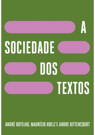 A SOCIEDADE DOS TEXTOS
