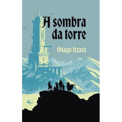 A SOMBRA DA TORRE
