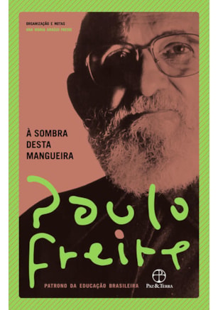 À SOMBRA DESTA MANGUEIRA