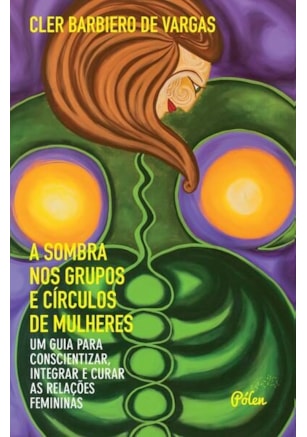 A SOMBRA NOS GRUPOS E CÍRCULOS DE MULHERES
