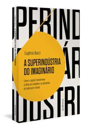 A SUPERINDÚSTRIA DO IMAGINÁRIO (FINALISTA JABUTI 2022)