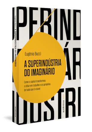 A SUPERINDÚSTRIA DO IMAGINÁRIO (FINALISTA JABUTI 2022)