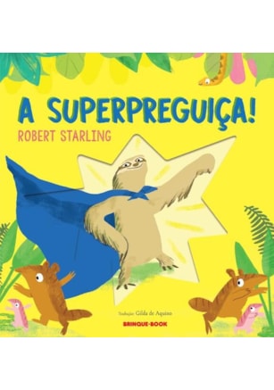 A SUPERPREGUIÇA!