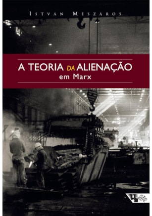 A teoria da alienação em Marx