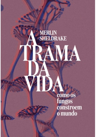 A TRAMA DA VIDA