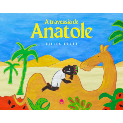A TRAVESSIA DE ANATOLE