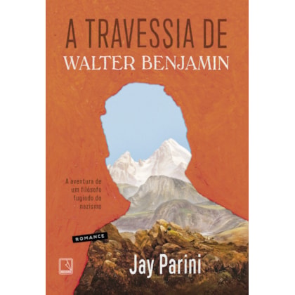 A TRAVESSIA DE WALTER BENJAMIN