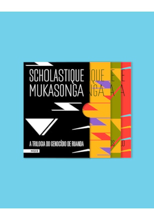 A TRILOGIA DO GENOCÍDIO DE RUANDA