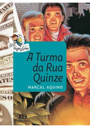 A TURMA DA RUA QUINZE