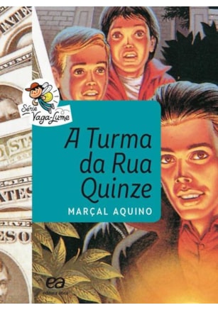 A TURMA DA RUA QUINZE