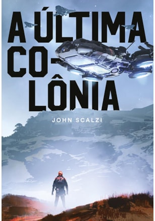 A ÚLTIMA COLÔNIA