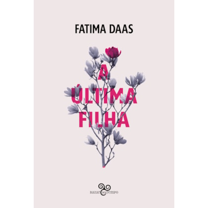 A ÚLTIMA FILHA
