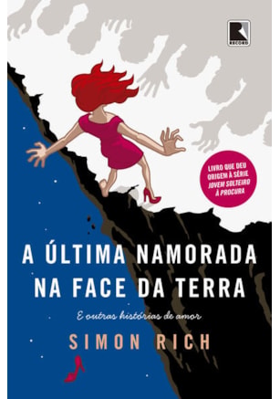 A ÚLTIMA NAMORADA NA FACE DA TERRA