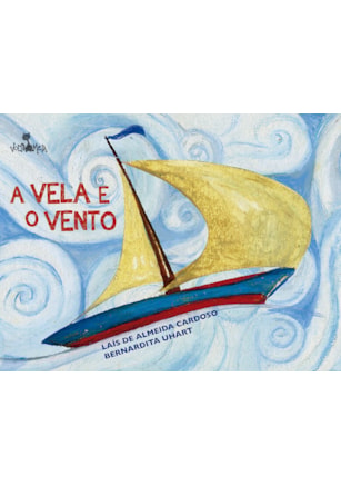 A VELA E O VENTO