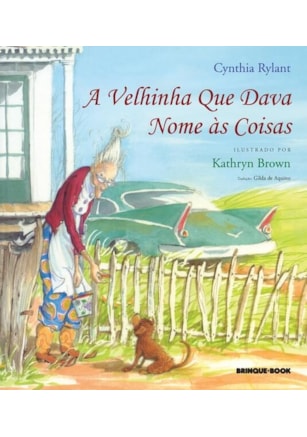 A VELHINHA QUE DAVA NOME ÀS COISAS