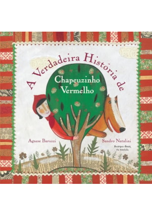 A VERDADEIRA HISTÓRIA DE CHAPEUZINHO VERMELHO