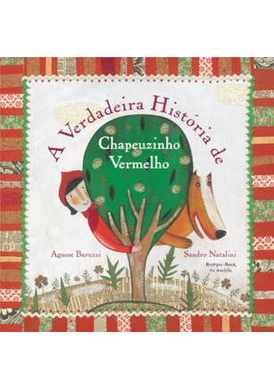 A VERDADEIRA HISTÓRIA DE CHAPEUZINHO VERMELHO