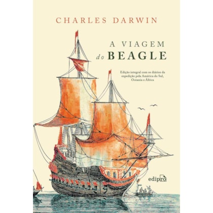 A VIAGEM DO BEAGLE - CHARLES DARWIN