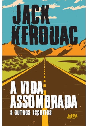 A VIDA ASSOMBRADA & OUTROS ESCRITOS