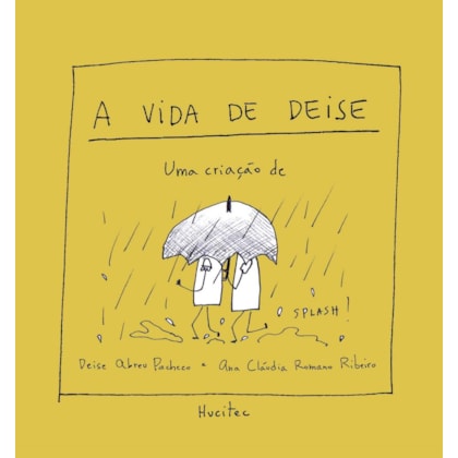 A VIDA DE DEISE