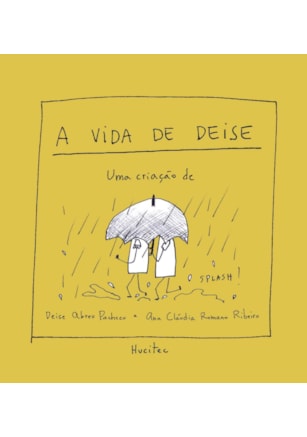 A VIDA DE DEISE