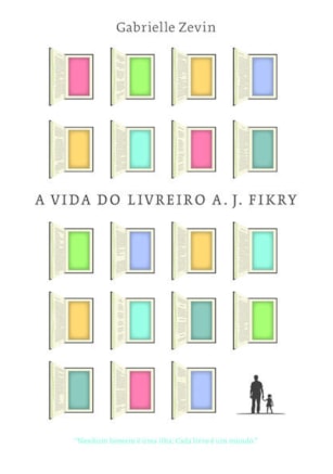 A VIDA DO LIVREIRO A. J. FIKRY