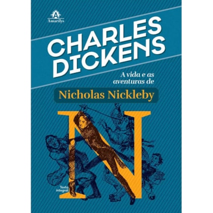 A VIDA E AS AVENTURAS DE NICHOLAS NICKLEBY