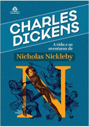A VIDA E AS AVENTURAS DE NICHOLAS NICKLEBY