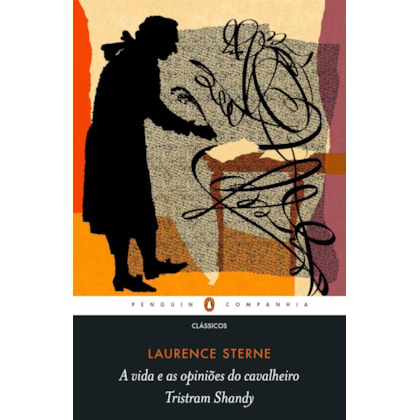 A VIDA E AS OPINIÕES DO CAVALHEIRO TRISTRAM SHANDY (NOVA EDIÇÃO)