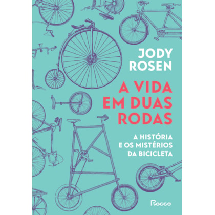 A VIDA EM DUAS RODAS