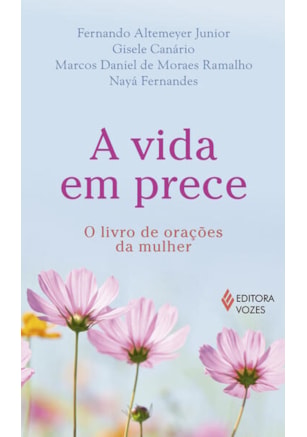 A VIDA EM PRECE