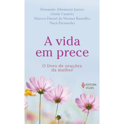 A VIDA EM PRECE