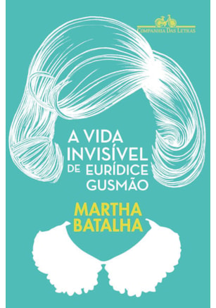 A VIDA INVISÍVEL DE EURÍDICE GUSMÃO