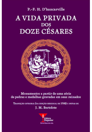 A VIDA PRIVADA DOS DOZE CÉSARES