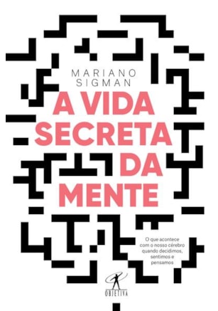 A VIDA SECRETA DA MENTE