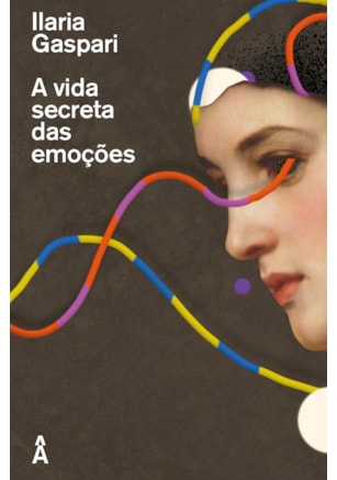 A VIDA SECRETA DAS EMOÇÕES