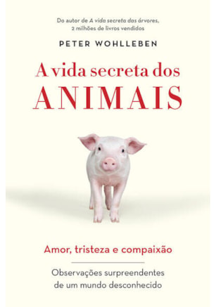 A VIDA SECRETA DOS ANIMAIS