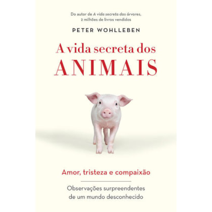 A VIDA SECRETA DOS ANIMAIS