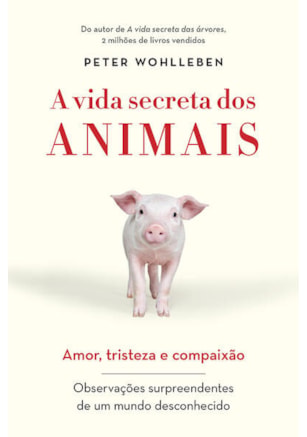 A VIDA SECRETA DOS ANIMAIS