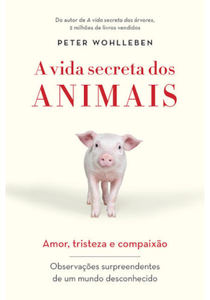 A VIDA SECRETA DOS ANIMAIS
