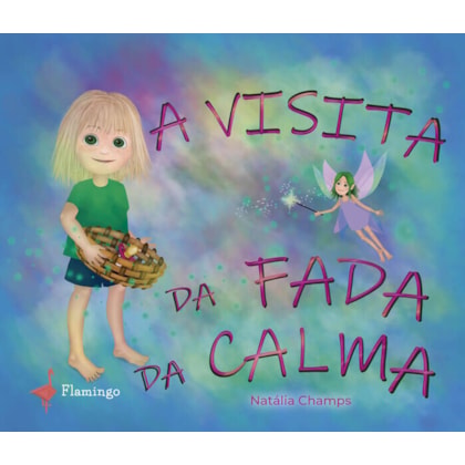 A VISITA DA FADA DA CALMA