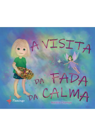 A VISITA DA FADA DA CALMA