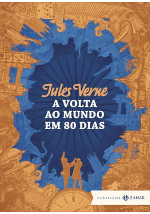 A VOLTA AO MUNDO EM 80 DIAS: EDIÇÃO BOLSO DE LUXO