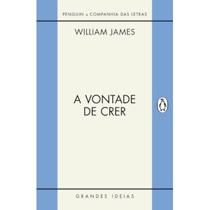 A vontade de crer / O sentimento de racionalidade