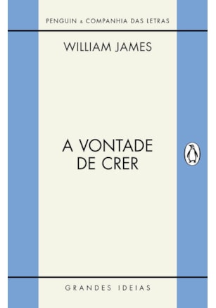 A vontade de crer / O sentimento de racionalidade