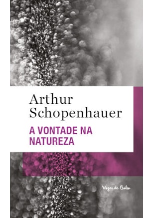 A VONTADE NA NATUREZA - ED. BOLSO