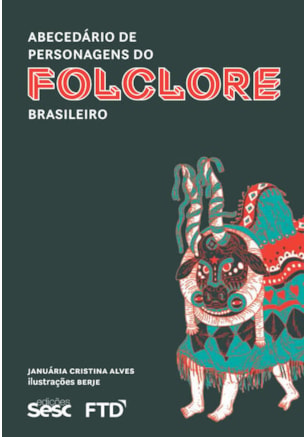 ABECEDÁRIO DE PERSONAGENS DO FOLCLORE BRASILEIRO